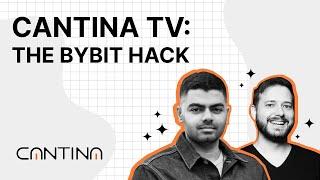 Exactly How The $1.5B ByBit Hack Happened | Cantina TV