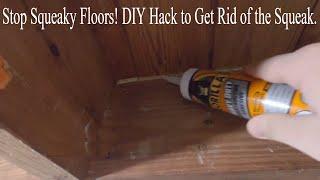 Stop Squeaky Floors! DIY Hack to Get Rid of the Squeak.