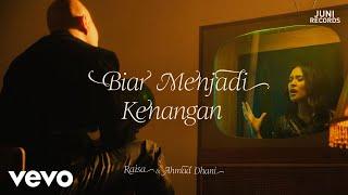 Raisa, Ahmad Dhani - Biar Menjadi Kenangan (Official Music Video)