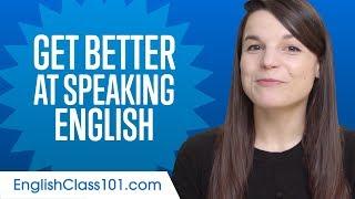 How to Get Better at Speaking English