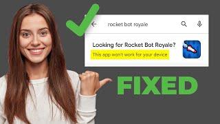 FIXED - This app won't work for your device PLAY STORE (2024)