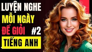 ️ Luyện Nghe Nói Tiếng Anh Hằng Ngày |  Câu Nói Ngắn Hiệu Quả |  Nâng Cao Kỹ Năng Nghe Nói | #2