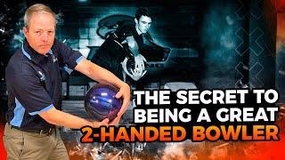 The Secret to Being a GREAT 2-Handed Bowler! How to Strike Like the Pros.