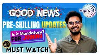 Wipro PRE-SKILLING New UPDATE || EXAM Mandatory for Joining  || When Remaining Get? || TIPS