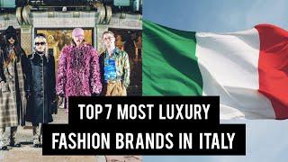 Top 7 Most luxury Italian Fashion brands in the world. | Style, And class | Luxury ways