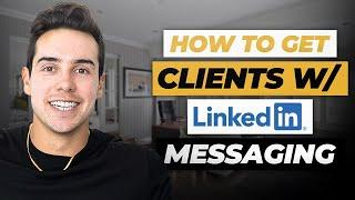 How To Get Clients From LinkedIn Messaging | Hacking LinkedIn’s Policy Change