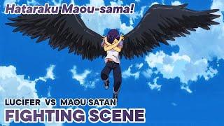 Hataraku Maou-sama! | Lucifer VS Maou Satan