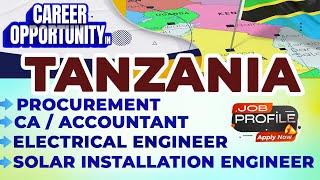 Tanzania Jobs CA Accountant Salesman Electrical Engineer Solar Installation Engineer Procurement