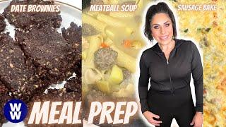 CLEAN EATING WW MEAL PREP FOR WEIGHT LOSS - SAUSAGE BAKE - MEATBALL SOUP & DATE BROWNIES!