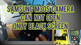 Samsung m30s camera can not open ( only show black screen after open camera )