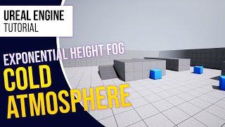 Creating a Cold Atmosphere with Exponential Height Fog and Niagara in Unreal Engine l UE5