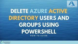 Delete Azure Active Directory users and groups using powershell