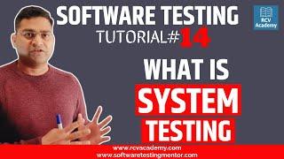 Software Testing Tutorial #14 - What is System Testing