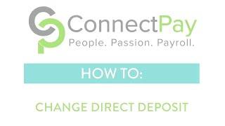 ConnectPay Payroll Software - How to Change Direct Deposit