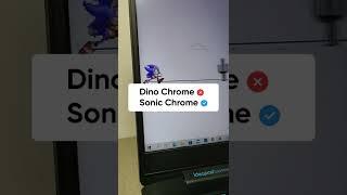 Dino Chrome  Sonic Chrome 