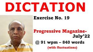 #ShorthandDictationProgressiveMagazine #DictationProgressiveMagazineJuly2022Ex.19@91wpm