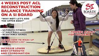 4 Weeks Post ACL Reconstruction Balance Training on a Si Board