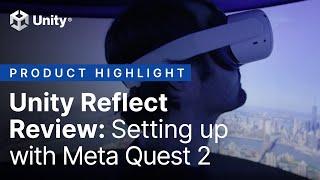 Unity Reflect Review: Setting Up with Meta Quest 2