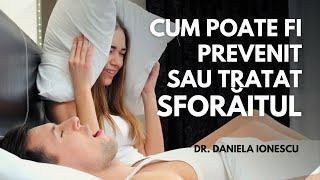 De ce sforaim - cauze si solutii | Dr. Daniela Ionescu, medic primar ORL | Sanatate cu prioritate