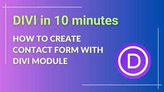 How to Create Contact Form With Divi Contact Form Module Easily With Conditional Logic Explained