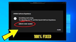 Fix NVIDIA Geforce Experience ERROR CODE : 0x0003 in Windows 11 / 10 | How To Solve error 0x0003 