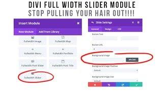 Divi Full Width Slider Module! STOP PULLING YOUR HAIR OUT! EASY!!!