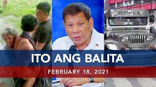 UNTV: Ito Ang Balita | February 18, 2021