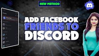 How to add Facebook friends to discord 2024 | Initial Solution