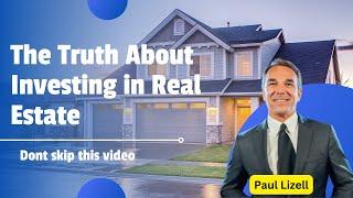 The Truth About Investing in Real Estate | The Virtual Investor