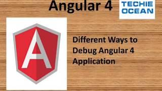 HOW TO DEBUG ANGULAR APPLICATION