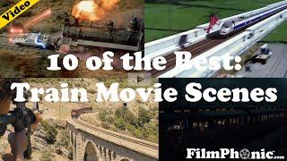 10 of the Best: Train Movie Scenes