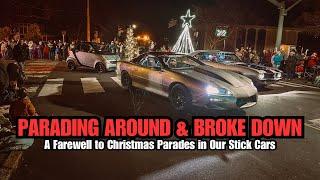 We Entered TWO Cars and Overheated THREE | Christmas Parade Mayhem