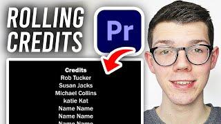 How To Make Rolling Credits In Premiere Pro - Full Guide