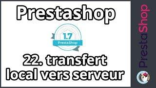 Tuto Prestashop 1.7 - Transfert local vers serveur (ép.22)