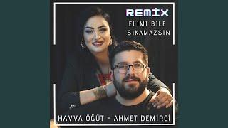 Elimi Bile Sıkamazsın (feat. Ahmet Demirci) (Remix)