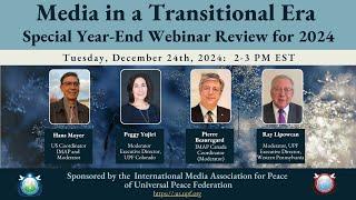 Media in a Transitional Era Special Year-End Webinar Review for 2024