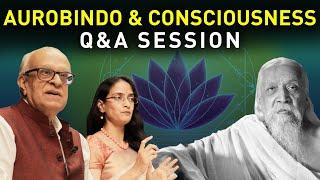 Understanding Aurobindo & Consciousness | Q&A session | Auro University