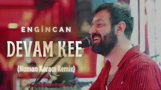 Engincan - DevamKe (Numan Karaca Remix) #tiktok