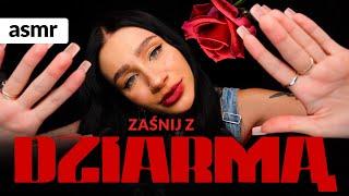 DZIARMA ASMR po polsku Zaśnij z Dziarmą!