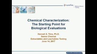 Chemical Characterization:  The Starting Point for Biological Evaluations