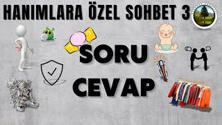 Hanımlara Özel Sohbet 3 | Soru - Cevap | Synergy Kendiyas |