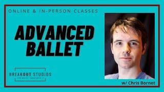 Advanced Ballet with Chris Bornet BreakOut Studios Online Classes 021222