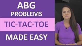 ABG Interpretation Made Easy: Tic-Tac-Toe Method Compensated vs Uncompensated Nursing