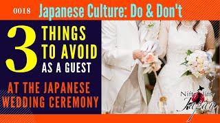 3-Things to Avoid as Guest at a Japanese Wedding Ceremony