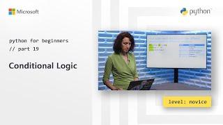 Conditional Logic | Python for Beginners [19 of 44]