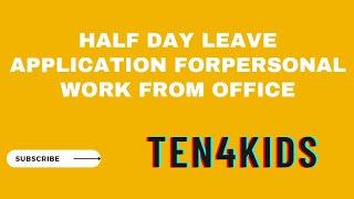 Short leave from office |Ten4kids|