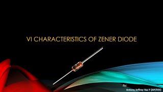 Zener Diode VI Characteristics and its Breakdown Process