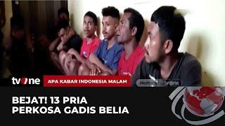 Tragis, Gadis Belia Diperkosa 13 Pria | AKIM tvOne