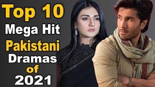 Top 10 Mega Hit Pakistani Dramas of 2021 || Pak Drama TV
