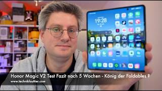 Honor Magic V2 Test Fazit nach 5 Wochen - König der Foldables ?